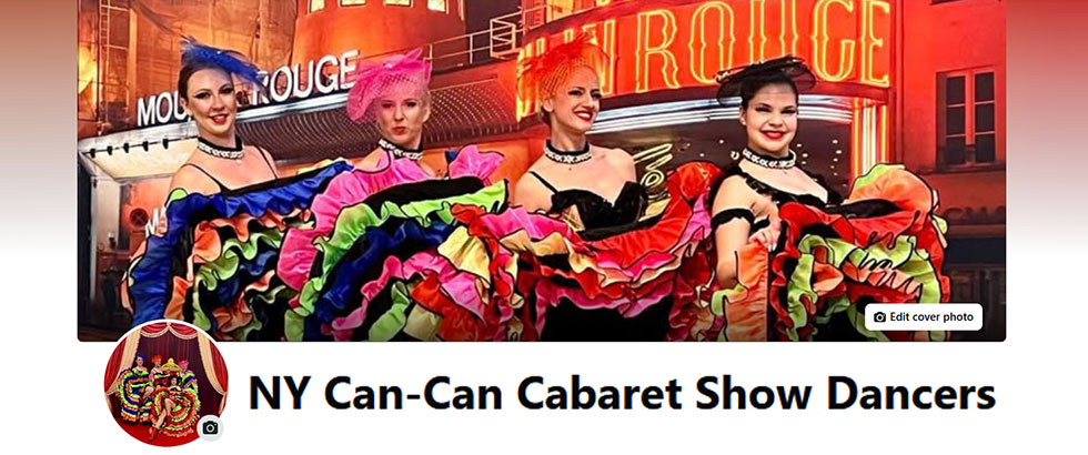 NY Can-Can Cabaret Show Dancers page on Facebook