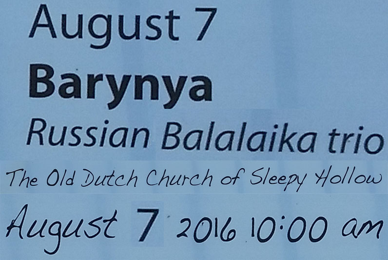 Sunday, August 7th, 2016, The Old Dutch Church of Sleepy Hollow, 08-07-2016, Sleepy Hollow, New York